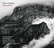Heinz Holliger: Induuchlen - CD