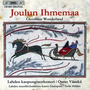 Laulupuu Choir of Lahti, Lahti Symphony Orchestra, Osmo Vänskä: Christmas Wonderland - Finnish Christmas music - CD