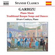 Garbizu: Piano Music / Traditional Basque Songs and Dances - CD