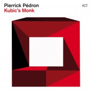 Pierrick Pédron: Kubic's Monk - CD