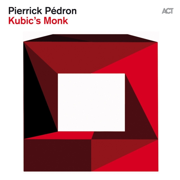 Pierrick Pédron: Kubic's Monk - CD Foto #1