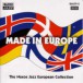 Made In Europe: Naxos Jazz European Collection - CD