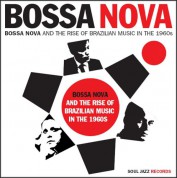Çeşitli Sanatçılar: Bossa Nova & The Rise Of Brazilian Music In The 1960s Vol.1 - Plak