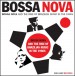 Bossa Nova & The Rise Of Brazilian Music In The 1960s Vol.1 - Plak