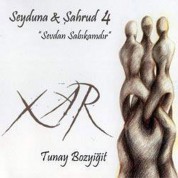 Tunay Bozyiğit: Seyduna&Şahrud 4 - CD