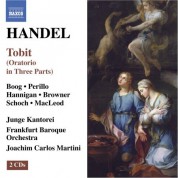 Joachim Carlos Martini: Handel: Tobit - CD