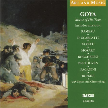 Çeşitli Sanatçılar: Art & Music: Goya - Music of His Time - CD