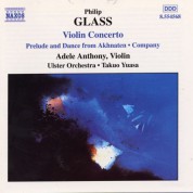 Adele Anthony, Ulster Orchestra, Takuo Yuasa: Glass, P.: Violin Concerto / Company / Prelude From Akhnaten - CD