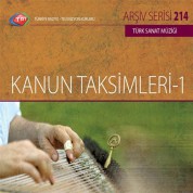 Çeşitli Sanatçılar: TRT Arşiv Serisi 214 - Kanun Taksimleri 1 - CD