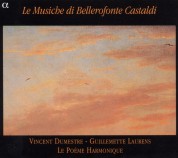 Vincent Dumestre, Le Poéme Harmonique: Le Musiche di Bellerofonte Castaldi - CD