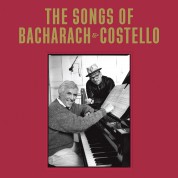 Elvis Costello, Burt Bacharach: The Songs Of Bacharach & Costello - CD