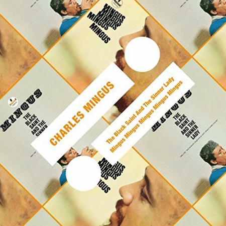 Charles Mingus: The Black Saint And The Sinner Lady / Mingus Mingus Mingus Mingus Mingus - CD