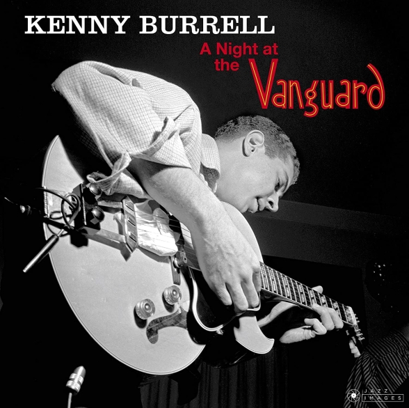 Kenny Burrell - A Night At The Vanguard (Images By Iconic Photographer Francis Wolff)