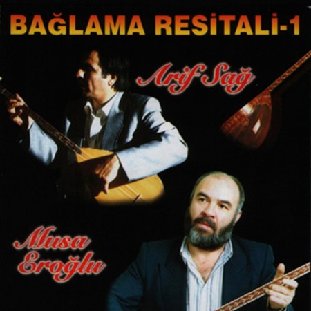 Arif Sağ, Musa Eroğlu: Bağlama Resitali 1 - CD