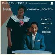 Duke Ellington, Mahalia Jackson: Black Brown And Beige (Limited Edition +3 Bonus Tracks) - Plak