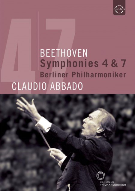 Berliner Philharmoniker, Claudio Abbado: Beethoven: Symphonies 4 & 7 - DVD