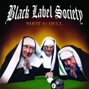 Black Label Society: Shot To Hell - CD