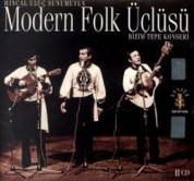 Modern Folk Üçlüsü: Bizim Tepe Konseri - CD