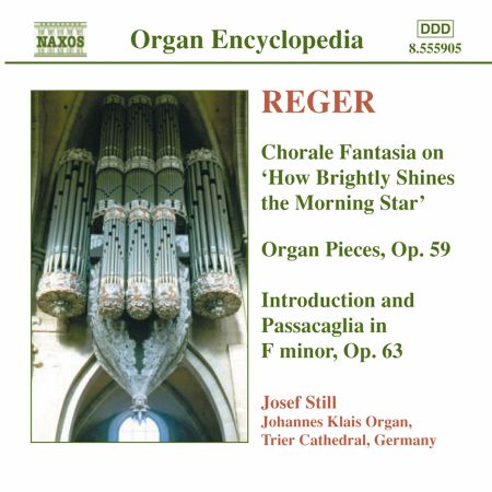 Josef Still: Reger, M.: Organ Works, Vol.  4 - CD