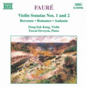 Dong-Suk Kang: Faure: Violin Sonatas Nos. 1 and 2 - CD