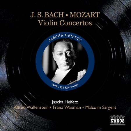 Jascha Heifetz: Bach, J.S.: Violin Concertos / Mozart: Violin Concerto No. 5 (Heifetz) (1946-53) - CD