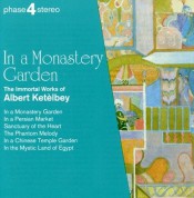 Royal Philharmonic Chorus, Eric Rogers, Royal Philharmonic Orchestra: Ketèlbey: In A Monastery Garden - CD