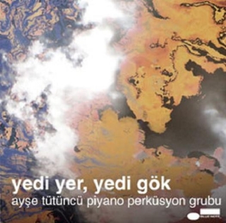Ayşe Tütüncü: Yedi Yer, Yedi Gök - CD