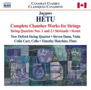Colin Carr, Steven Dann, Timothy Hutchins, New Orford String Quartet: Hétu: Complete Chamber Works for Strings - CD