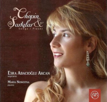 Esra Abacıoğlu Akcan: Chopin Şarkılar - CD
