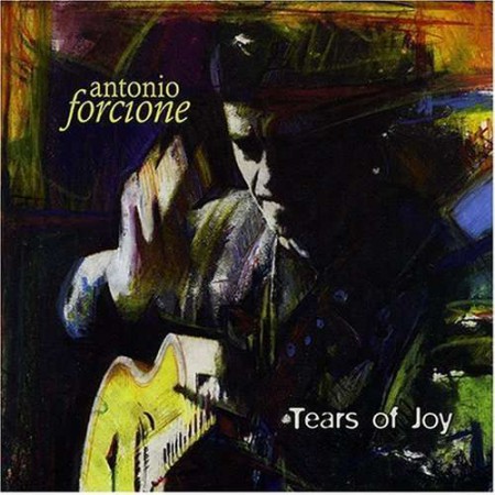 Antonio Forcione: Tears Of Joy - Plak