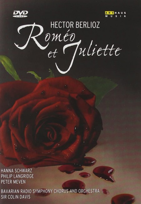 Hanna Schwarz, Philip Langridge, Peter Meven, Bavarian Radio Symphony Chorus, Bavarian Radio Symphony Orchestra, Sir Colin Davis: Berlioz: Romeo et Juliette - DVD