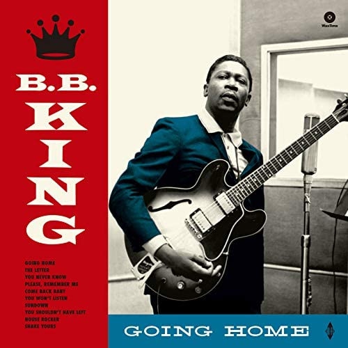 B.B. King - Going Home + 4 Bonus Tracks!