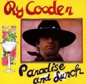 Ry Cooder: Paradise and Lunch - Plak