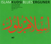 Kudsi Ergüner: Islam Blues - CD