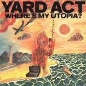 Yard Act: Where’s My Utopia? - Plak