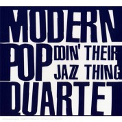 Modern Pop Quartet: Doin' Their Jazz Thing - CD