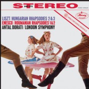 London Symphony Orchestra, Antal Doráti: Enesco: Roumanian Rhapsodies / Liszt: Hungarian Rhapsodies - Plak