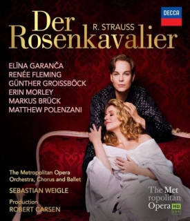 Renée Fleming, Elina Garanča, Günther Groissböck, Metropolitan Opera Orchestra, Sebastian Weigle: Richard Strauss: Der Rosenkavalier - BluRay