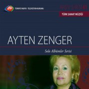 Ayten Zenger: TRT Arşiv Serisi - 61 / Ayten Zenger - Solo Albümler Serisi (CD) - CD