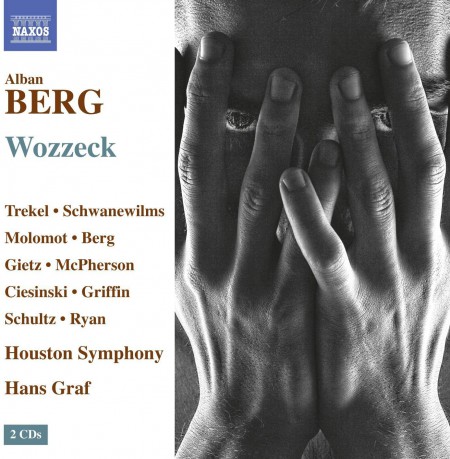Roman Trekel, Anne Schwanewilms, Marc Molomot, Nathan Berg, Houston Symphony Orchestra, Hans Graf: Berg: Wozzeck - CD