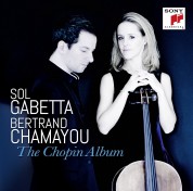 Sol Gabetta, Bertrand Chamayou: The Chopin Album - CD