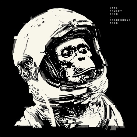 Neil Cowley Trio: Spacebound Apes - Plak