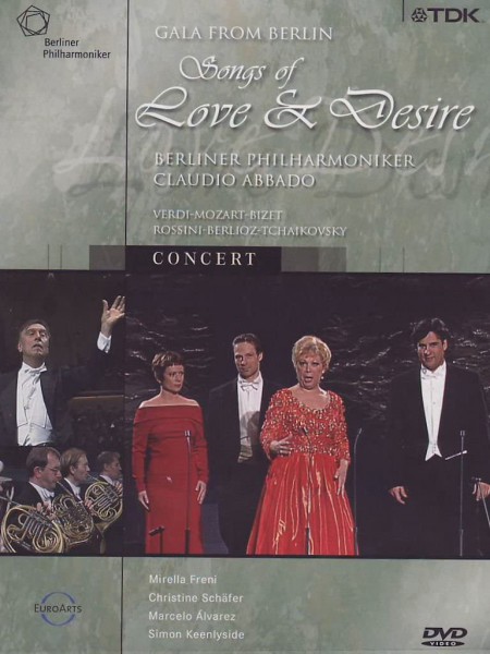 Mirella Freni, Marcelo Alvarez, Christine Schäfer, Simon Keenlyside, Berliner Philharmoniker, Claudio Abbado: Songs Of Love And Desire - DVD