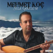 Mehmet Koç: Sıla Gözlüm - CD