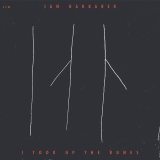 Jan Garbarek: I Took Up The Runes - Plak