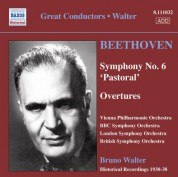 Beethoven: Symphony No. 6 / Overtures (Vpo, Bbc So, Lso, Walter) (1930-1938) - CD