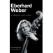 Eberhard Weber:  A German Jazz Story - Kitap