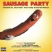 Sausage Party (Soundtrack) - Plak