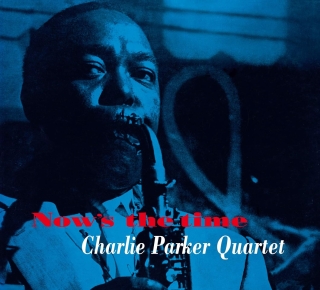 Charlie Parker: Nows the Time (12 Bonus Tracks) - CD