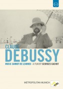Debussy: Music Cannot Be Learned - Portrait, A film by G. Gachot - DVD